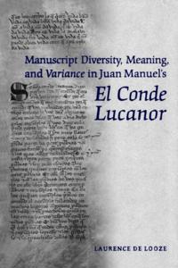 Manuscript Diversity, Meaning, and Variance in Juan Manuel's El Conde Lucanor