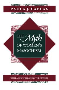 Myth of Women's Masochism
