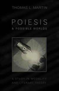 Poiesis and Possible Worlds