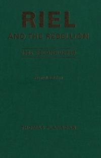 Riel and the Rebellion