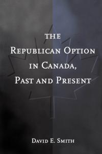 Republican Option in Canada, Past and Present