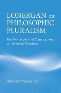 Lonergan on Philosophic Pluralism
