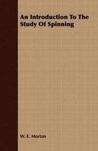 An Introduction To The Study Of Spinning
