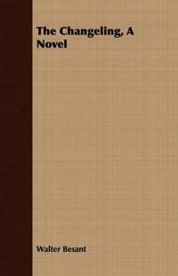 The Changeling, A Novel