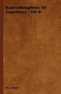 Bokomslag för "Kant's Metaphysic Of Experience - Vol II"