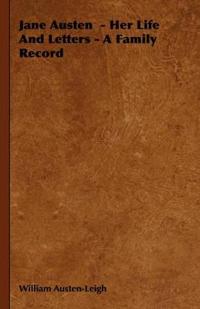 Kirjan kansi "Jane Austen - Her Life And Letters - A Family Record"