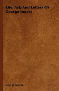 Bokomslag for "Life, Art, and Letters of George Inness"