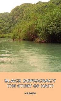 Black Democracy - The Story Of Haiti