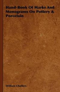 Bokomslag för "Hand-book of Marks and Monograms on Pottery & Porcelain"