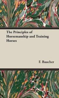 Bokomslag för "The Principles of Horsemanship and Training Horses"