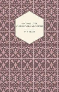 Reveries Over Childhood And Youth