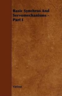 Basic Synchros And Servomechanisms - Part I