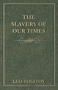 The Slavery Of Our Times