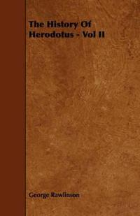 The History Of Herodotus - Vol II