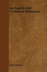 An English And Cantonese Dictionary