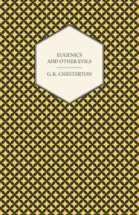 Eugenics And Other Evils