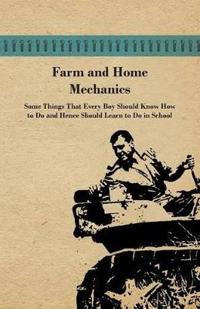 Farm And Home Mechanics