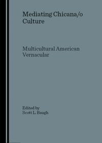 Mediating Chicana/o Culture
