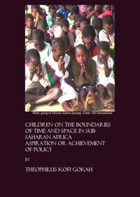 Children on the Boundaries of Time and Space in Sub-Saharan Africa