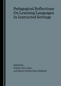 Pedagogical Reflections On Learning Languages In Instructed Settings