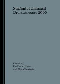 Staging of Classical Drama around 2000