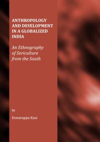 Anthropology and Development in a Globalized India