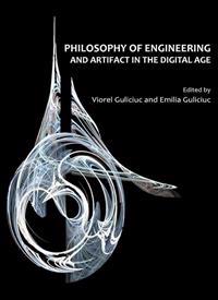 Philosophy of Engineering and Artifact in the Digital Age