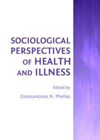 Sociological Perspectives of Health and Illness