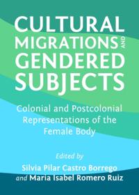 Cultural Migrations and Gendered Subjects