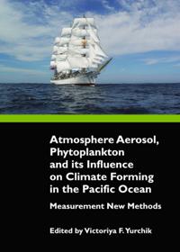 Atmosphere Aerosol, Phytoplankton and its Influence on Climate Forming in the Pacific Ocean