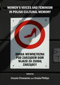 Women's Voices and Feminism in Polish Cultural Memory