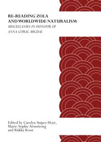 Re-Reading Zola and Worldwide Naturalism