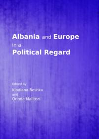 Albania and Europe in a Political Regard
