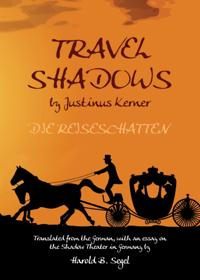 Travel Shadows by Justinus Kerner