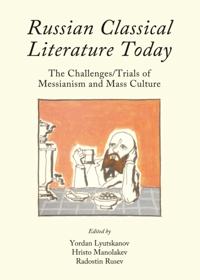 Russian Classical Literature Today