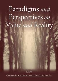 Paradigms and Perspectives on Value and Reality