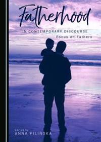 Fatherhood in Contemporary Discourse
