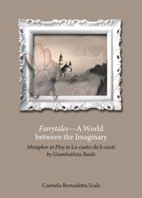 Fairytales-A World between the Imaginary