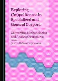 Exploring (Im)politeness in Specialized and General Corpora