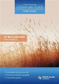 Philip Allan Literature Guide (for GCSE): Of Mice and Men