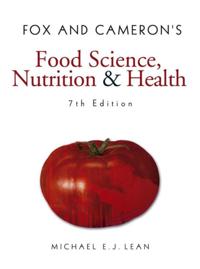 Fox and Cameron's Food Science, Nutrition & Health