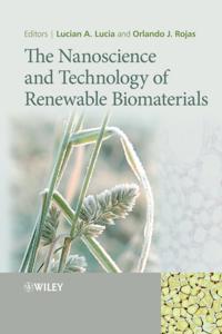 Nanoscience and Technology of Renewable Biomaterials