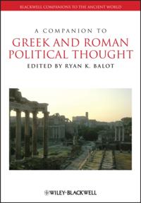Companion to Greek and Roman Political Thought
