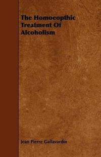 The Homeopathic Treatment Of Alcoholism
