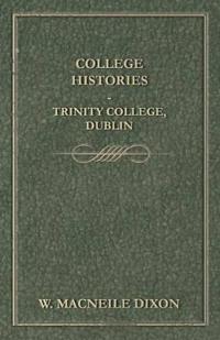 College Histories - Trinity College Dublin