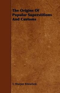 Kirjan kansi "The Origins Of Popular Superstitions And Customs"