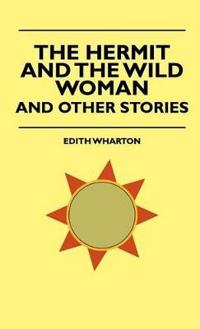 The Hermit And The Wild Woman And The Wild Woman