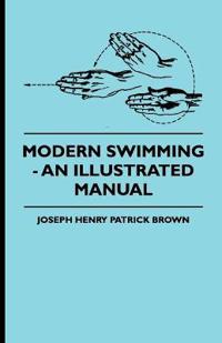 Kirjan kansi "Modern Swimming - An Illustrated Manual"