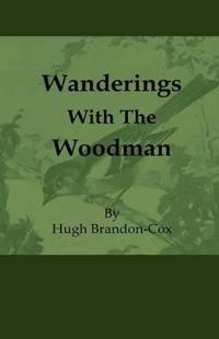 Bokomslag för "Wanderings With The Woodman"