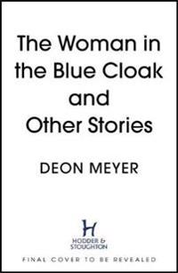 The Woman in the Blue Cloak and Other Stories
